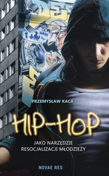 : Hip-hop jako narzędzie resocjalizacji młodzieży - ebook