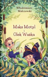 : Maks Motyl i Olek Ważka - ebook