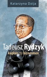 : Tadeusz Rydzyk. Kapłan czy biznesmen - ebook