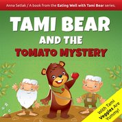 : Tami Bear and the Tomato Mystery - audiobook