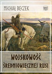 : Wojskowość średniowiecznej Rusi - ebook