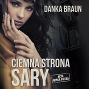 : Ciemna strona Sary - audiobook