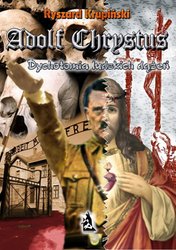 : Adolf Chrystus. Dychotomia ludzkich dążeń - ebook