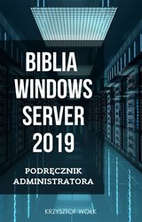 : Biblia Windows Server 2019. Podręcznik Administratora - ebook