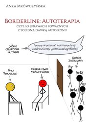: Borderline: Autoterapia, czyli o sprawach poważnych z solidną dawką autoironii - ebook