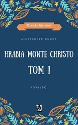 : Hrabia Monte Christo. Tom I - ebook