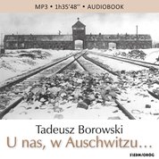: U nas, w Auschwitzu... - audiobook