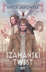 : Szamański twist (Trylogia szamańska #3) - ebook