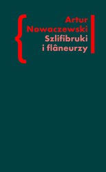 : Szlifibruki i flâneurzy. Figura ulicy w literaturze polskiej po 1918 roku - ebook