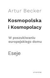 : Kosmopolska i Kosmopolacy. W poszukiwaniu europejskiego domu. Eseje - ebook
