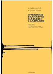 : Literackie gramatyki ciągłości i nadmiaru, Próba filologiczna - ebook