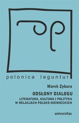 : Odsłony dialogu. Literatura, kultura i polityka w relacjach polsko-niemieckich - ebook