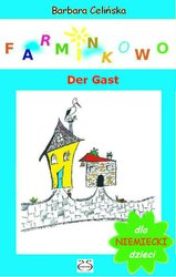 : Niemiecki dla dzieci. Farminkowo. Der Gast - ebook
