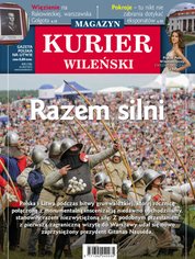 : Kurier Wileński (wydanie magazynowe) - e-wydanie – 28/2019