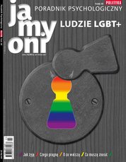 : Ja, my, oni - Poradnik Psychologiczny POLITYKI - e-wydanie – Ludzie LGBT+