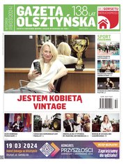 : Gazeta Olsztyńska - e-wydania – 56/2024