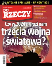 : Tygodnik Do Rzeczy - e-wydanie – 1/2024